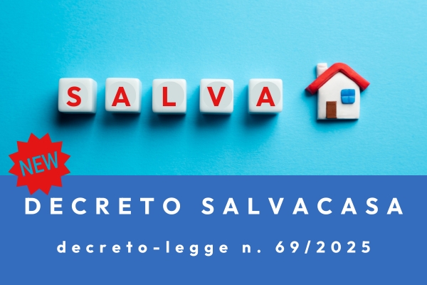 Linee di indirizzo e criteri interpretativi sull'attuazione del decreto "Salva Casa": illustrazione generale (cod. MB329491)